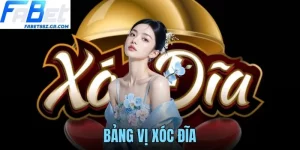 BẢNG VỊ XÓC ĐĨA FABET - BÍ QUYẾT ĐỌC VỊ CHUẨN TỪ CAO THỦ