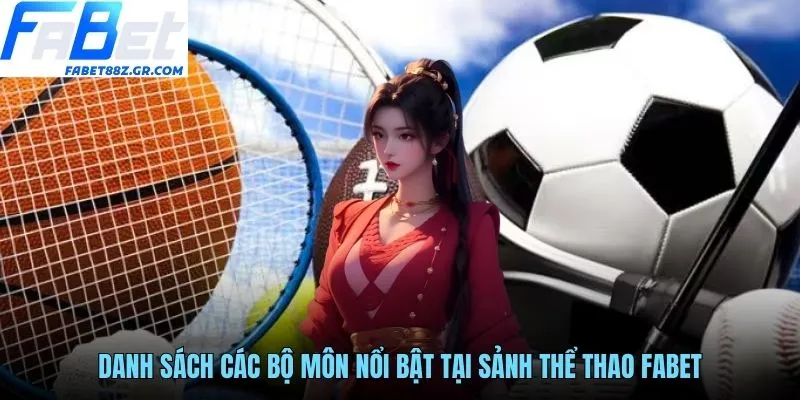 Danh sách các bộ môn nổi bật tại sảnh thể thao FABET