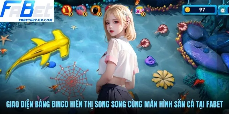 Giao diện bảng Bingo hiển thị song song cùng màn hình săn cá tại FABET
