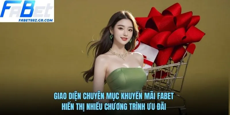 Giao diện chuyên mục khuyến mãi FABET hiển thị nhiều chương trình ưu đãi