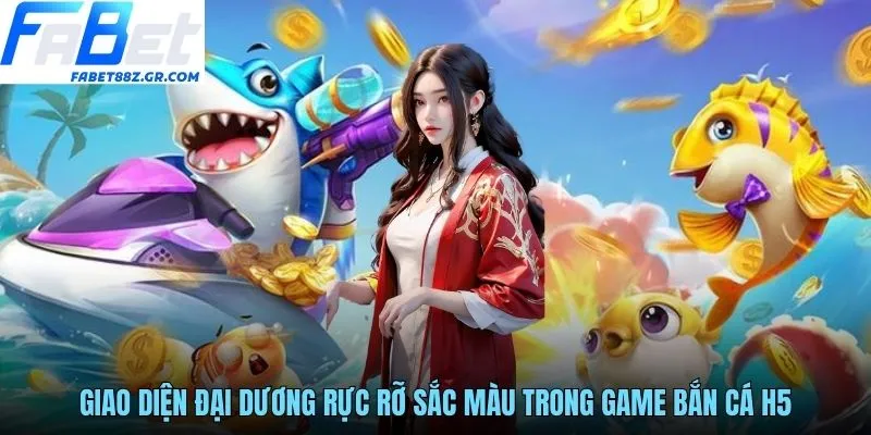 Giao diện đại dương rực rỡ sắc màu trong game bắn cá H5