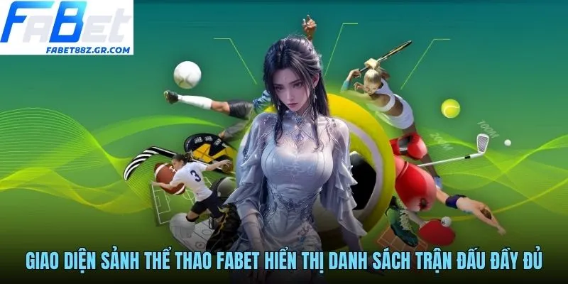Giao diện sảnh thể thao FABET hiển thị danh sách trận đấu đầy đủ
