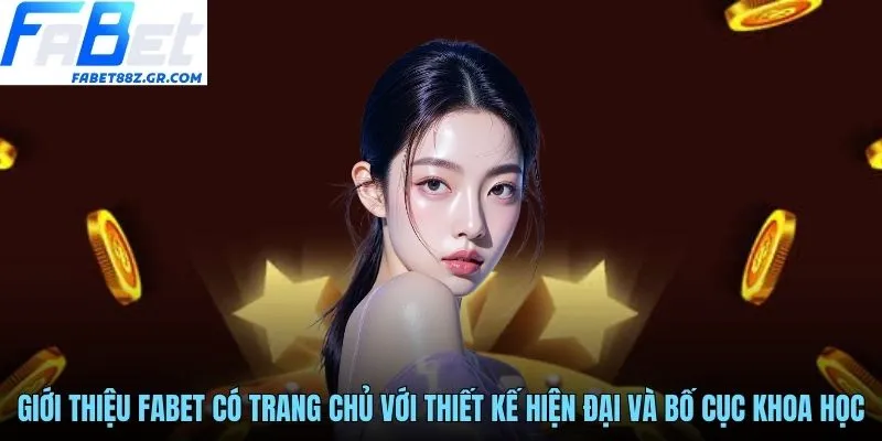 Giới thiệu FABET có trang chủ với thiết kế hiện đại và bố cục khoa học