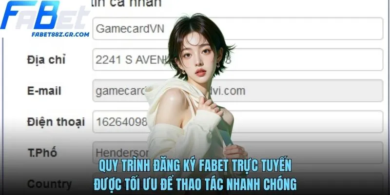 Quy trình đăng ký FABET trực tuyến được tối ưu để thao tác nhanh chóng